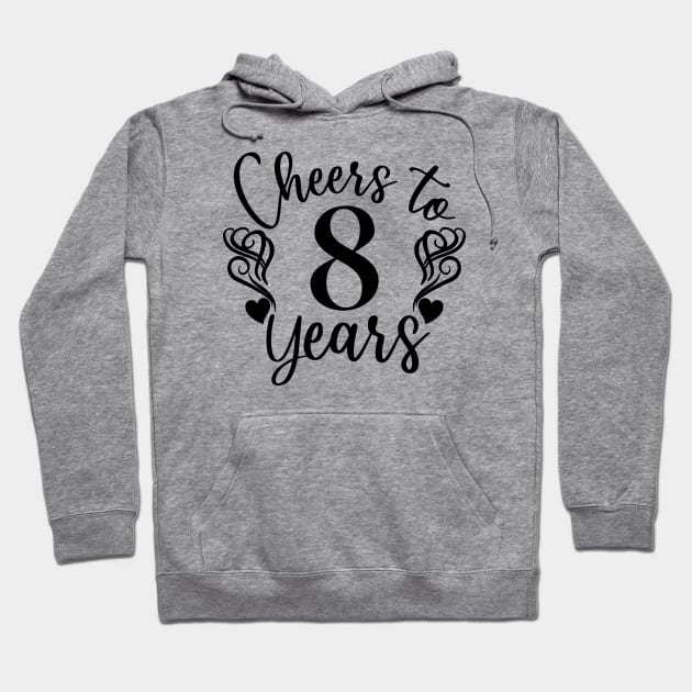 Cheers To 8 Years - 8th Birthday - Anniversary Hoodie by Art Like Wow Designs